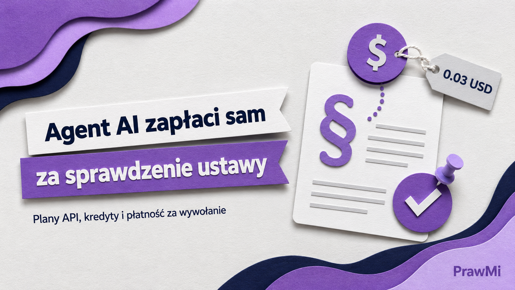 Artykuł blogowy: Agent AI może sam zapłacić za sprawdzenie polskiego prawa - trendy legal tech AI w prawie